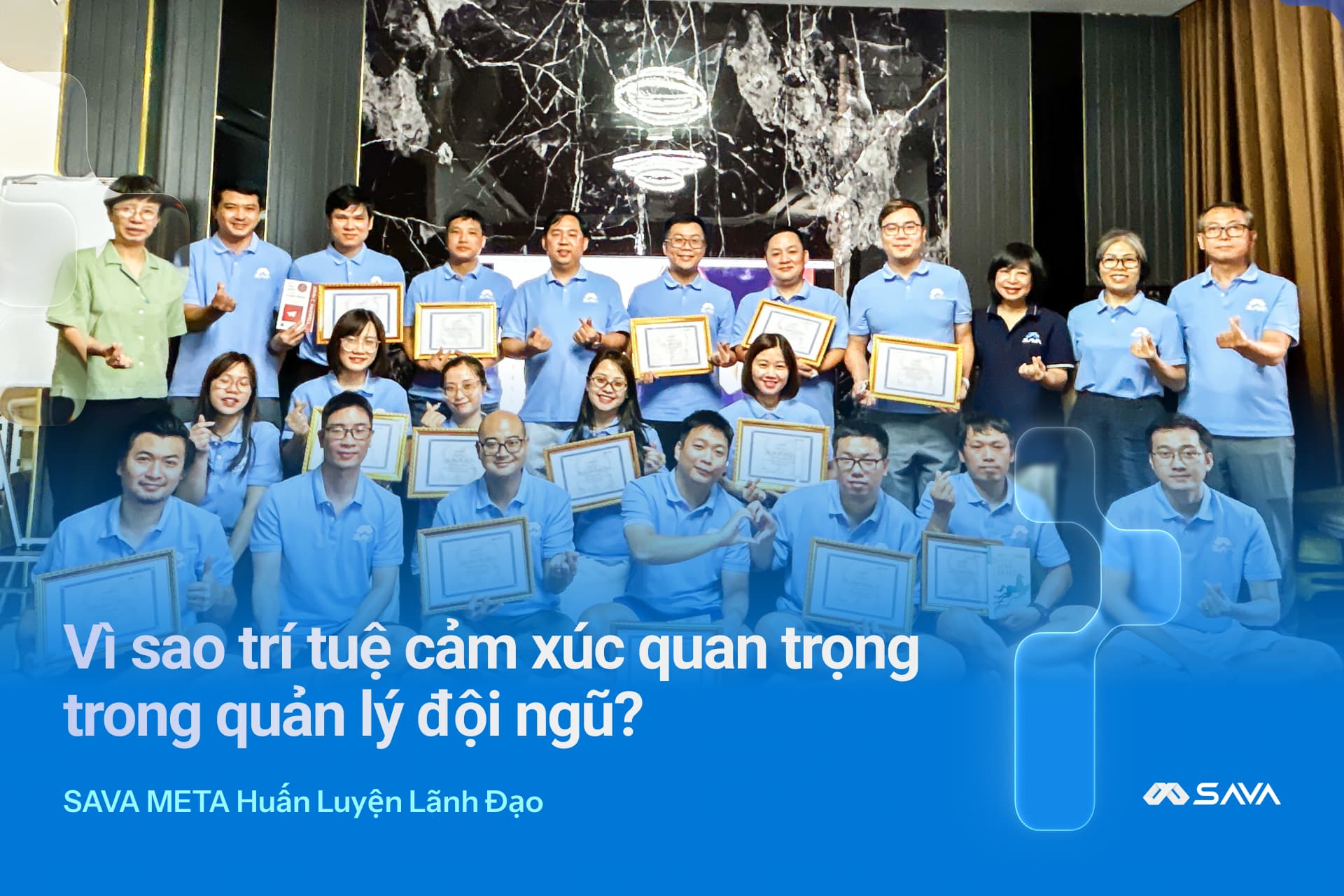 SAVA META Huấn Luyện Lãnh Đạo Về Trí Tuệ Cảm Xúc