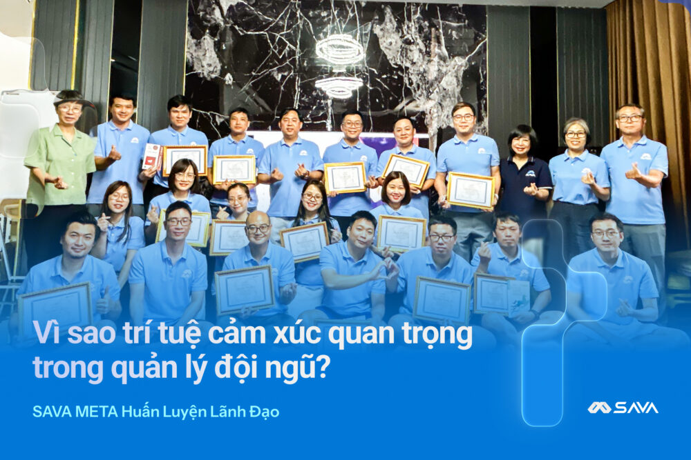 SAVA META Huấn Luyện Lãnh Đạo Về Trí Tuệ Cảm Xúc