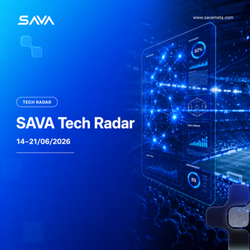 SAVA Tech Radar | Tuần 14–21/06/2026: AI đang bị siết, XR đang mở khóa điều gì?