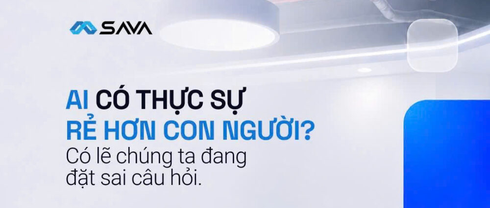 AI có thực sự rẻ hơn con người? Bài toán không chỉ nằm ở chi phí