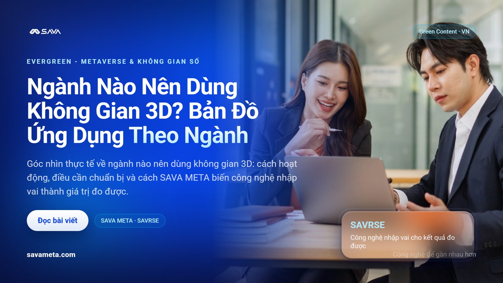 Ngành Nào Nên Dùng Không Gian 3D? Bản Đồ Ứng Dụng Theo Ngành