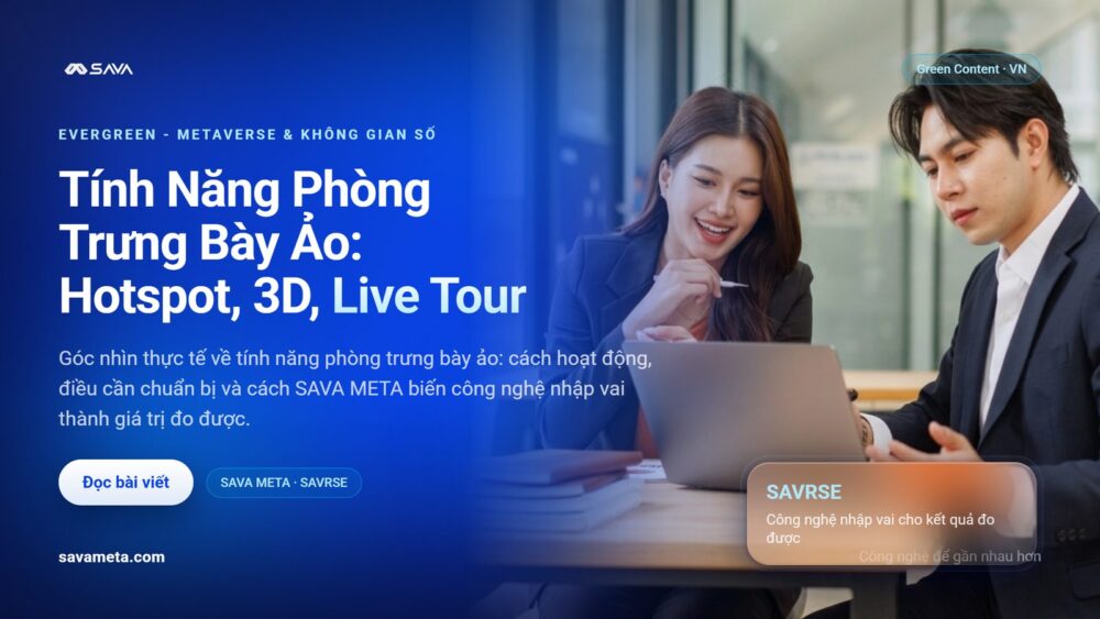 Tính Năng Phòng Trưng Bày Ảo: Hotspot, 3D, Live Tour